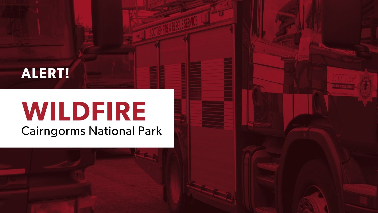 Alert for a wildfire in the Cairngorms